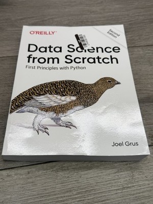 Data Science from Scratch: First Principles with Python