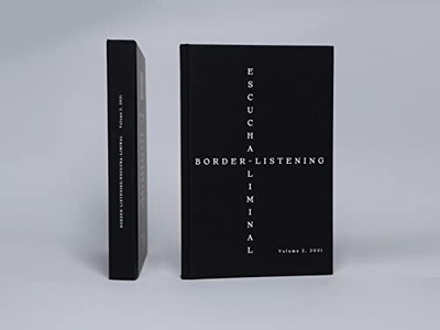 Contingent Sounds - Border-Listening/Escucha-Liminal - Volume 2 - Hard - M245z