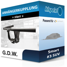 Für Smart #3 SUV 06.2023-jetzt G.D.W. Anhängerkupplung starr neu