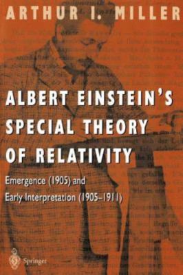 Albert Einstein's Special Theory of Relativity : Emergence (1905) and Early I...