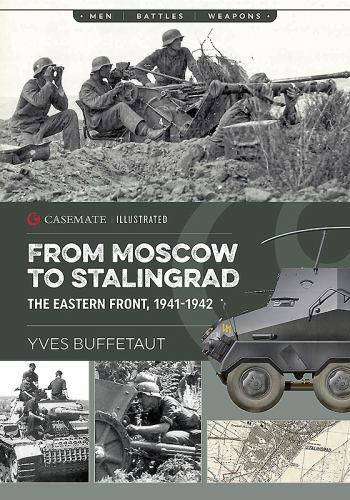 From Moscow to Stalingrad: The Eastern- 9781612006093, paperback, Yves Buffetaut