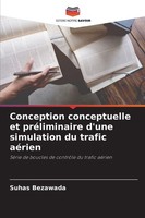 Conception Conceptuelle Et PréLiminaire D'une Simulation Du Trafic AéRien, ...