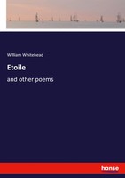 Etoile And Other Poems William Whitehead Taschenbuch Kartoniert / Broschiert