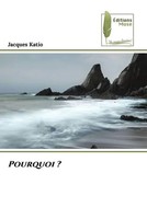 Jacques Katio | Pourquoi ? | Taschenbuch | FranzöSisch (2023) | Éditions Muse