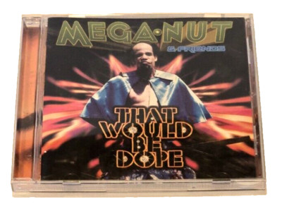 MEGANUT and Friends That Would Be Dope Music CD Rap Hip Hop