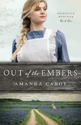 Out of the Embers (Mesquite Springs)