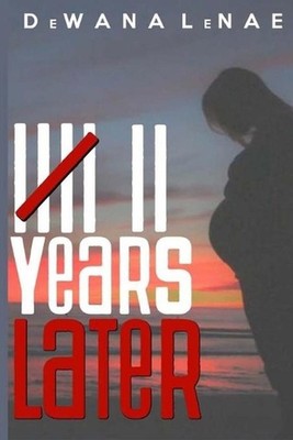 Seven Years Later by Dewana Lenae (English) Paperback Book