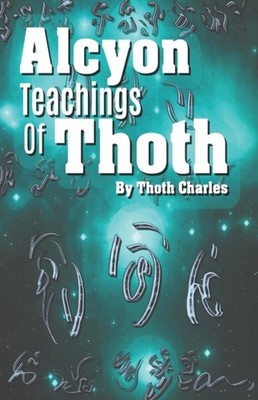 ALCYON TEACHINGS OF THOTH by GOLDEN PEACHES PUBLI Paperback Self Help Business