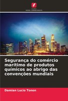 SegurançA Do ComéRcio MaríTimo De Produtos QuíMicos Ao Abrigo Das ConvençõEs...