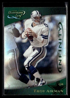 2000 Quantum Leaf Infinity Green Troy Aikman 056/100 Dallas
