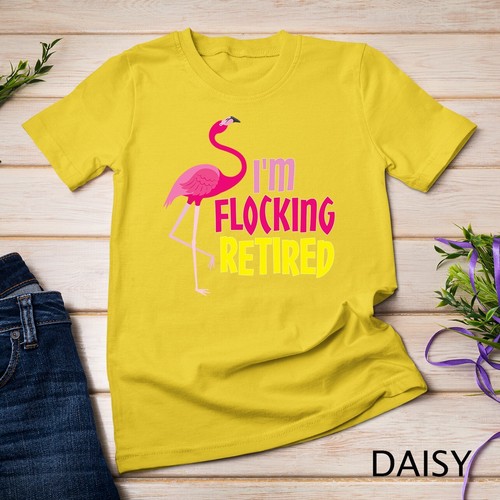 Retired Flamingo Lover Funny Retirement Party Coworker Gift Unisex T-shirt - Picture 3 of 15