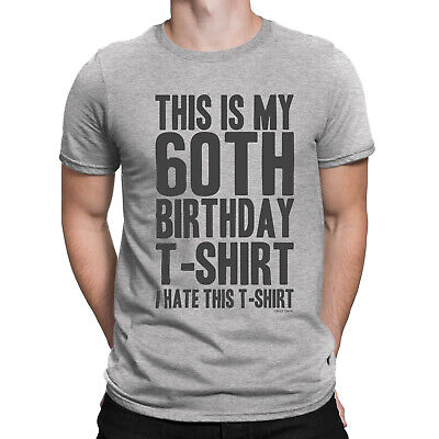 Mens THIS IS MY 60TH BIRTHDAY T-SHIRT 60 Years Old Top Funny Gift Idea Present | eBay