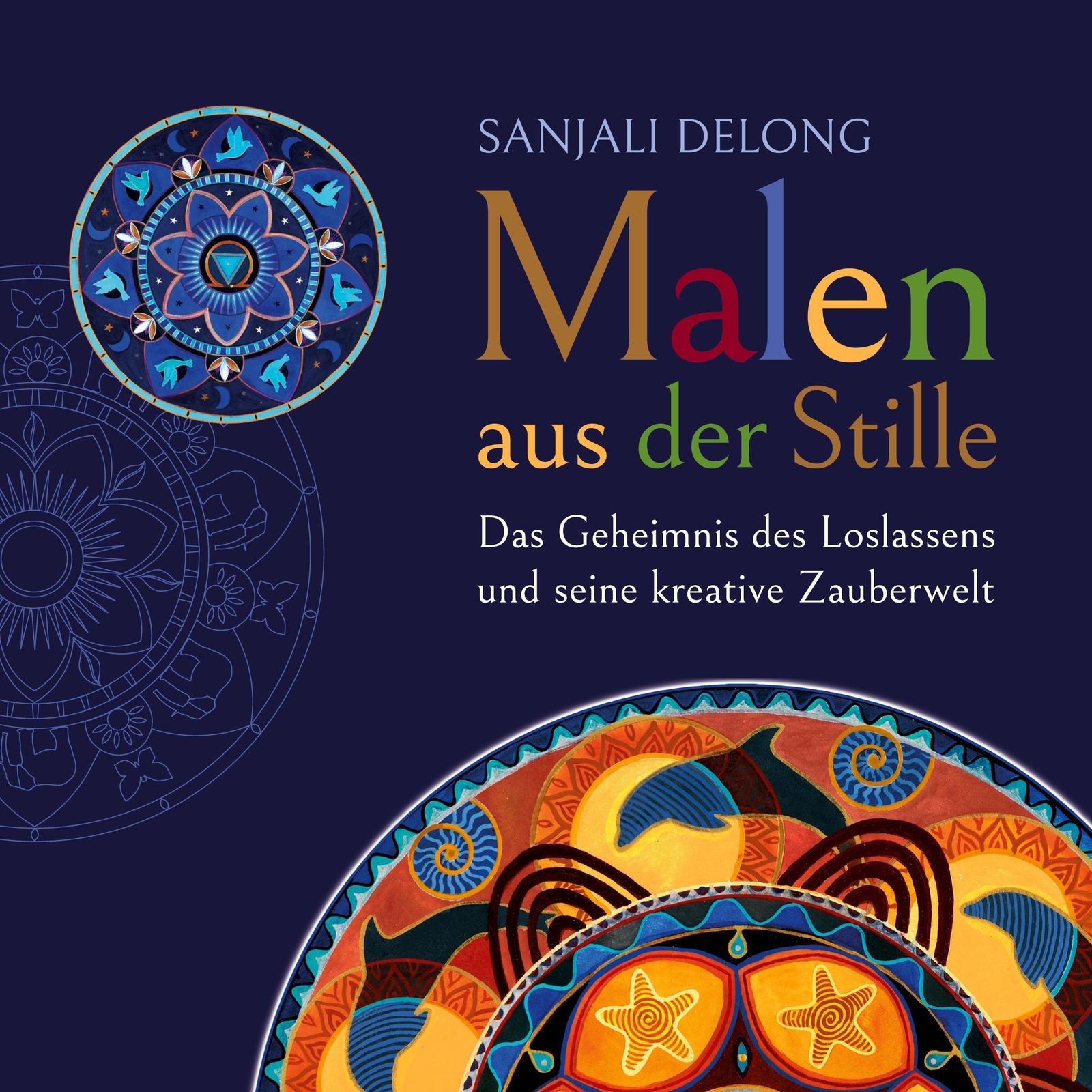Thumbnail - Malen Aus Der Stille | Sanjali Delong | Taschenbuch | Paperback | 44