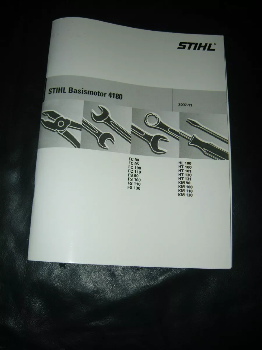FC FS HL KM HT 90 95 100 101 110 130 131 Stihl Equip. 4180 Service.