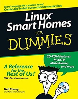 Linux Smart Homes for Dummies Paperback Neil Cherry