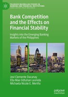Bank Competition And The Effects On Financial Stability Jovi Clemente Dacanay