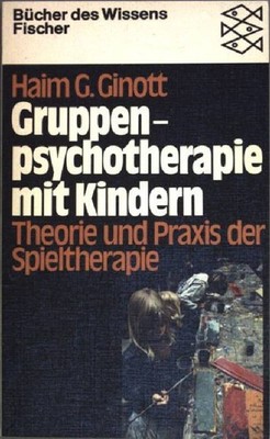 Gruppenpsychotherapie mit Kindern : Theorie u. Praxis d. Spieltherapie. (Fischer