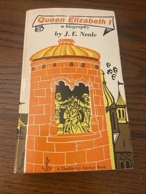 Queen Elizabeth By John E Neale 1957 Vintage Anchor Paperback Book