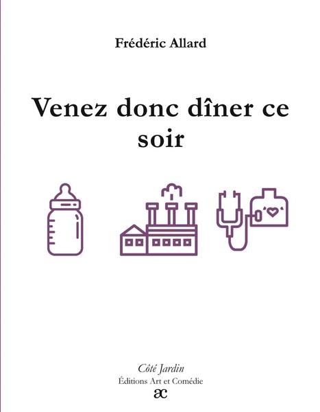 Venez Donc DîNer Ce Soir FréDéRic Allard Taschenbuch CôTé Jardin FranzöSisch-image