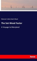 The Sot-Weed Factor Ebenezer Cooke