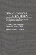Distant Neighbors in the Caribbean by Richard S. Hillman Hardback