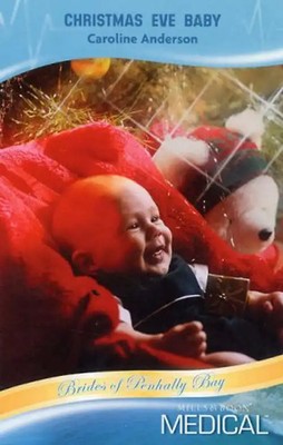 Christmas-Eve Baby (Mills & Boon Medical) - Caroline Anderson