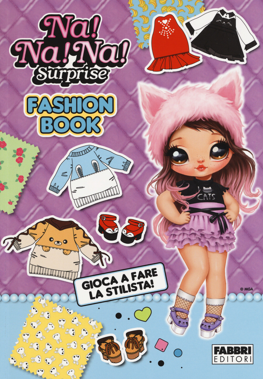 Libri Fashion Book. Na! Na! Na! Surprise!