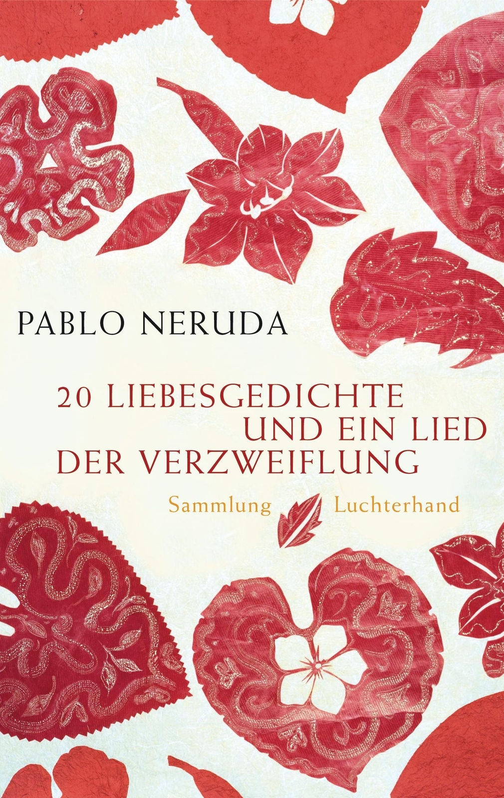 Pablo Neruda | 20 Liebesgedichte Und Ein Lied Der Verzweiflung |