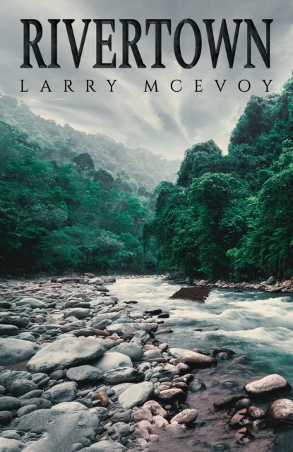 Rivertown by Larry McEvoy (Paperback Book)