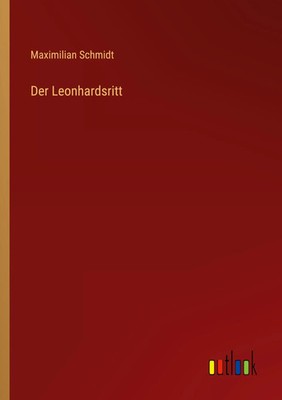 Maximilian Schmidt | Der Leonhardsritt | Taschenbuch | Deutsch (2025) | 332 S.