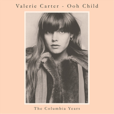 Valerie Carter Ooh Child: The Columbia Years (CD) Album (UK IMPORT)