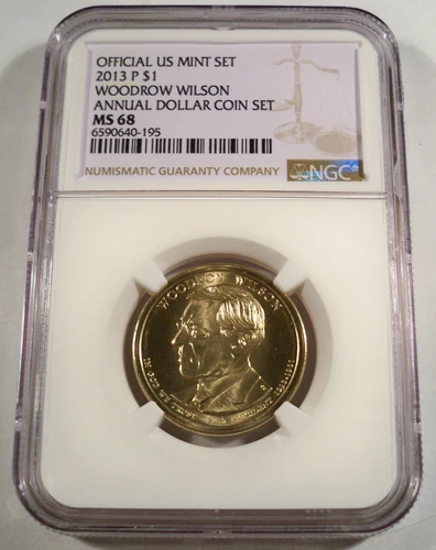 2013-P NGC MS68 PRESIDENTIAL DOLLAR WOODROW WILSON $1 MS 68
