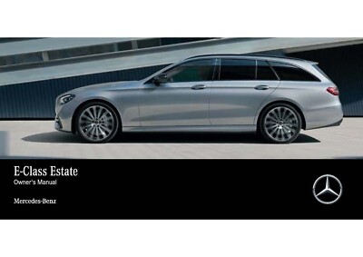 MERCEDES-BENZ E KLASSE NACHLASS (S211/S212/S213) BESITZERHANDBUCH GEDRUCKT VERSANDKOSTENFREI