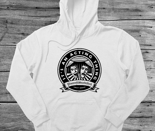 Actor Theatre Gift Hoodie It's An Acting Thing You Wouldn't Understand - Picture 2 of 12