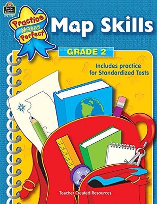 MAP SKILLS GRADE 2: GRADE 2 (PRACTICE MAKES PERFECT By Teacher Created Resources