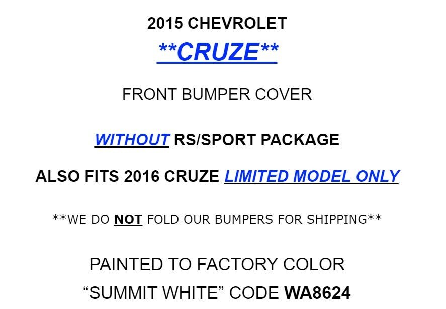 2015 CHEVY CRUZE FRONT BUMPER OEM PAINTED SUMMIT WHITE 94525910