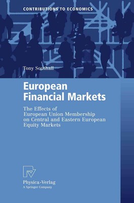 European Financial Markets: The Effects of European Union Membership on Central 