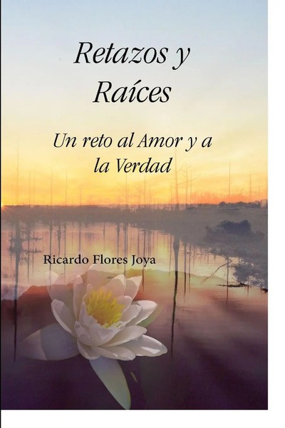 Ricardo Flores Joya | Retazos Y RaíCes | Taschenbuch | Spanisch (2013)-image