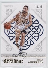 2015-16 Panini Excalibur Gold 16/25 Ryan Anderson #148 6k8
