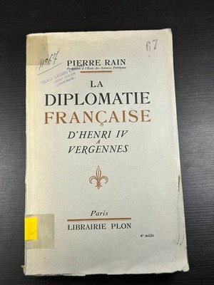 Die Diplomatie Französisch D'Henri IV Vergennes Stein Rain Guter Zustand