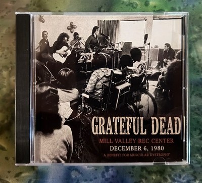 Grateful Dead Mill Valley Rec Center 12/06/1980 - 100% of proceeds go to the MDA