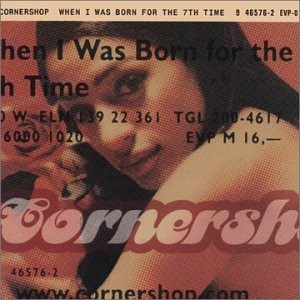 When I Was Born for the 7th Time [CD] Cornershop [*READ*, VERY GOOD]