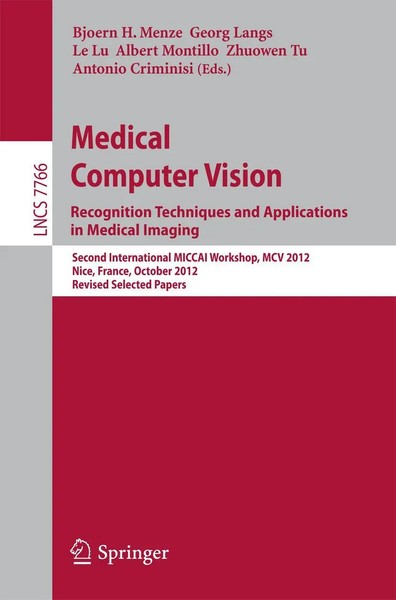 Bjoern Menze (U. A.) | Medical Computer Vision: Recognition Techniques And...-image
