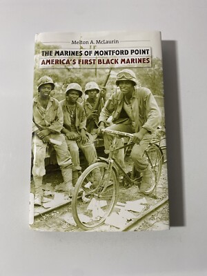 Americas First Black Marines  Montford Point Hardcover Book 2007 Melton Mclaurin