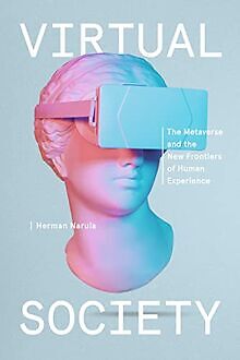 Virtual Society: The Metaverse and the New Frontiers of ... | Buch | Zustand gut