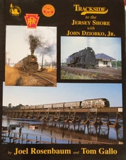 Trackside to the Jersey Shore with John Dziobko Jr. Hardcover by Joel Rosenbaum