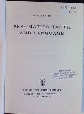 Pragmatics, Truth, and Language Boston Studies in the Philosophy and History of