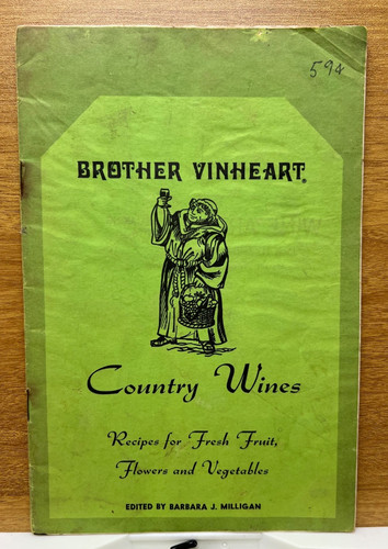 Brother Vinheart Country Wines Recipe Book of Country Wines Vintage Booklet 1971