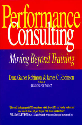Performance Consulting - Paperback By Robinson, Dana Gaines - VERY GOOD