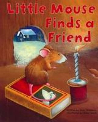 Little Mouse Finds a Friend Gaby Goldsack